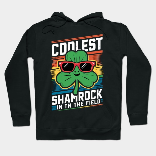 Coolest Shamrock In The Field Hoodie by FunnyZone